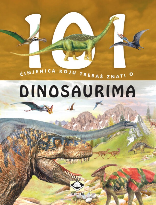 101 ČINJENICA O DINOSAURIMA