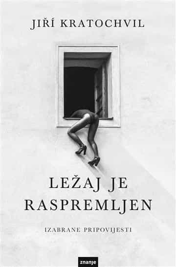 Ležaj je raspremljen – izabrane pripovijesti