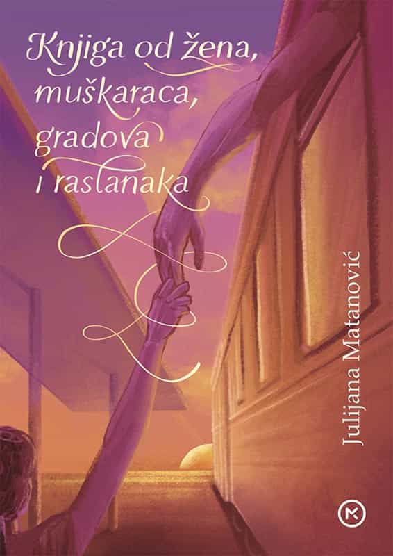 KNJIGA OD ŽENA, MUŠKARACA, GRADOVA I RASTANAKA