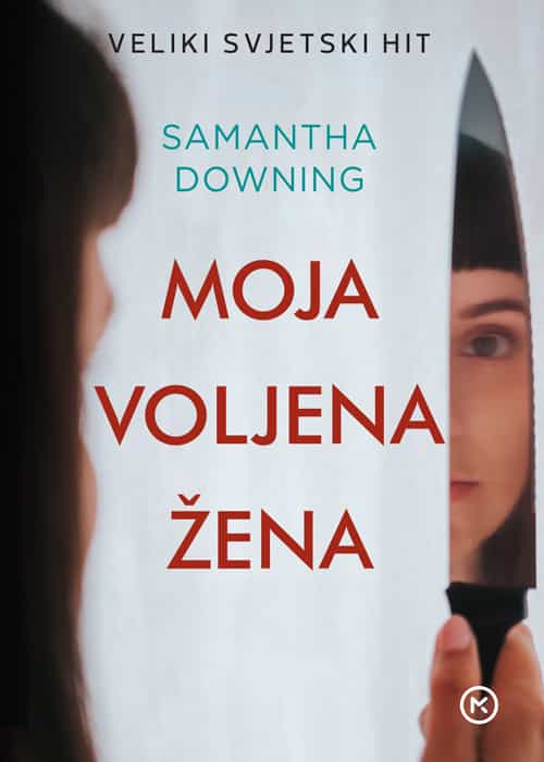 MOJA VOLJENA ŽENA