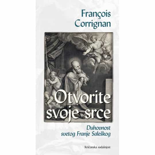OTVORITE SVOJE SRCE