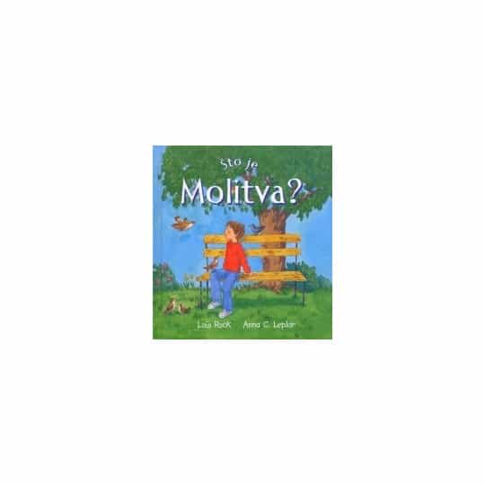 ŠTO JE MOLITVA?