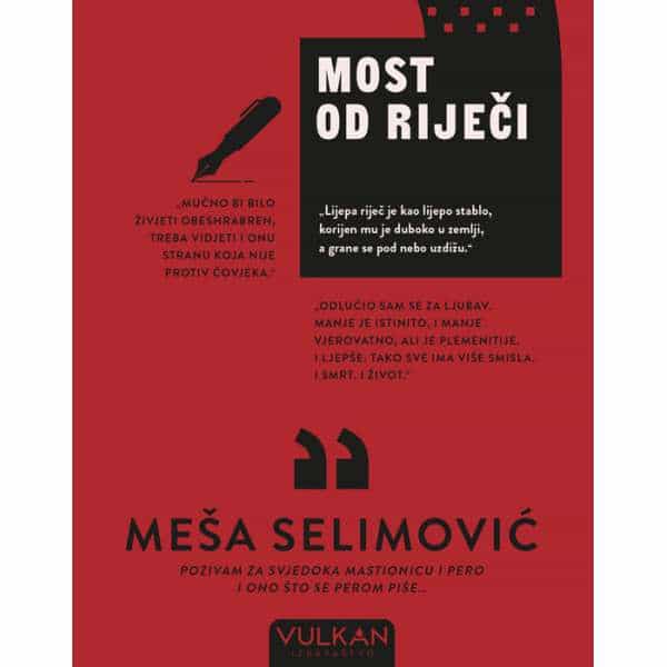 MOST OD RIJEČI - Meša Selimović