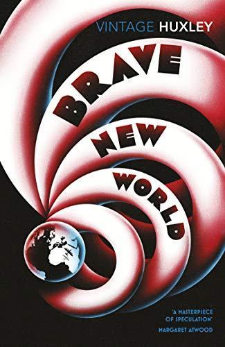Aldous Huxley: Brave New World