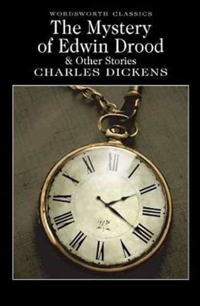 Charles Dickens: The Mystery of Edwin Drood