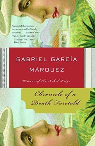 Gabriel Garcia Marquez: Chronicle of a Death Foretold