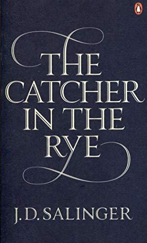 J. D. Salinger: The catcher in the rye