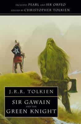 J. R. R. Tolkien: Sir Gawain and the Green Knight- With Pearl and Sir