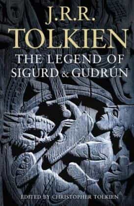 J. R. R. Tolkien: The Legend of Sigurd and Gudrun