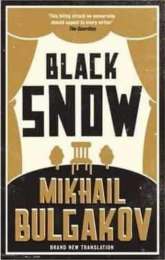 Mikhail Bulgakov: Black Snow- New Translation