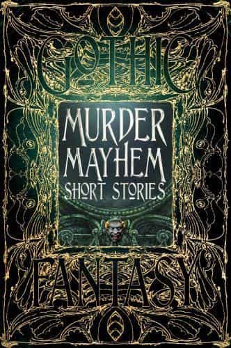 Murder Mayhem Short Stories