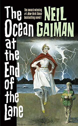 Neil Gaiman: The Ocean at the End of the Lane