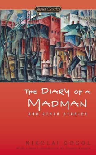 Nikolai Gogol: Diary of a Madman and Other Stories