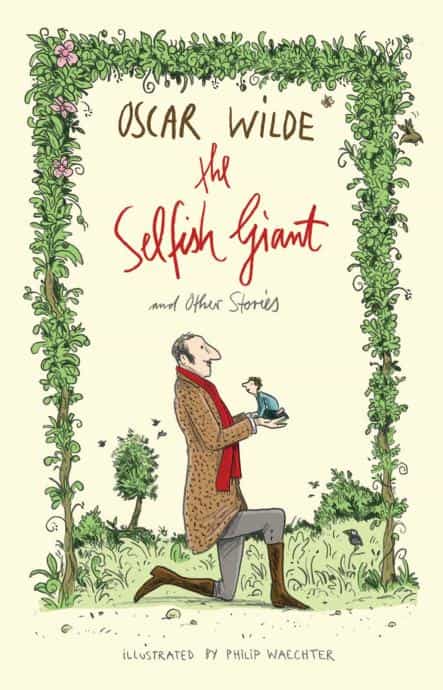 Oscar Wilde: The Selfish Giant and Other Stories