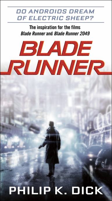Philip K. Dick: Blade Runner