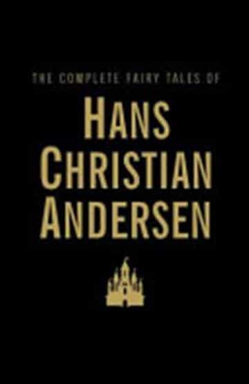 The Complete Fairy Tales Hans Christian Andersen