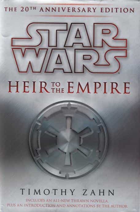 TIMOTHY ZAHN: Heir to the Empire- Star Wars Legends
