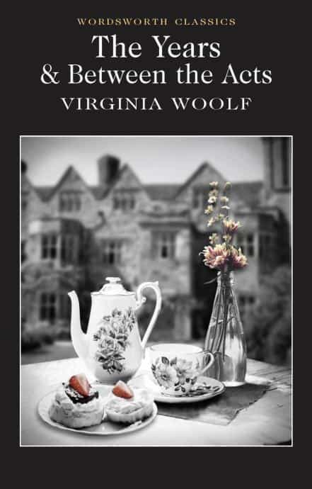 Virginia Woolf: The Years & Between the Acts