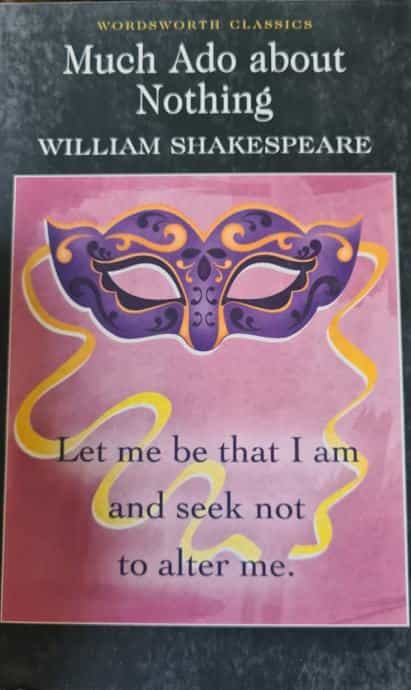 William Shakespeare: Much Ado About Nothing