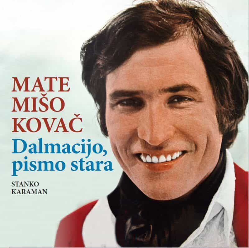 Mate Mišo Kovač - Dalmacijo pismo stara