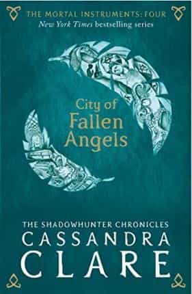 Cassandra Clare: The Mortal Instruments 4- City of Fallen Angels