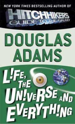 Douglas Adams: Life, the Universe and Everything