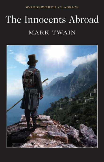 Mark Twain: The Innocents Abroad