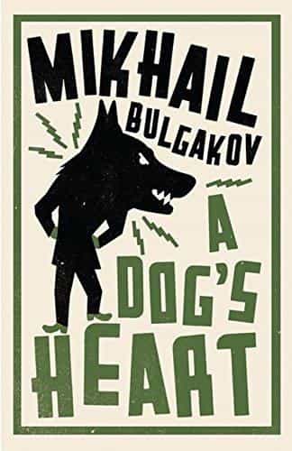 Mikhail Bulgakov: A Dog's Heart- New Translation