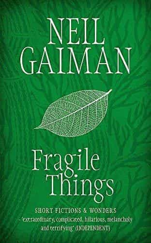 Neil Gaiman: Fragile Things