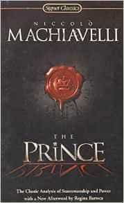 Niccolo Machiavelli: The Prince