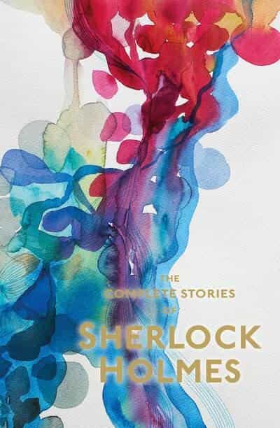 The Complete Stories of Sherlock Holmes