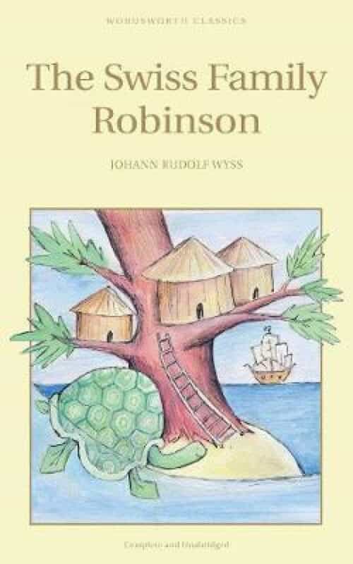 JOHANN RUDOLF WYSS: THE SWISS FAMILY ROBINSON