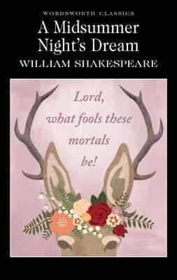 William Shakespeare: A Midsummer Night's Dream