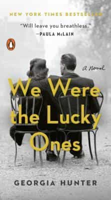 We Were the Lucky Ones : A Novel