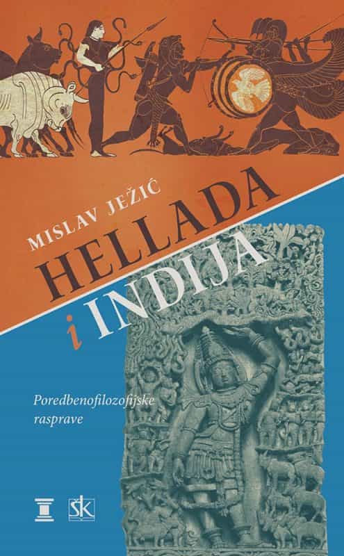 HELLADA I INDIJA - Poredbenofilozofijske rasprave