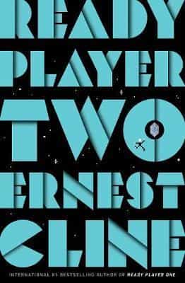 Ready Player Two : The highly anticipated sequel to READY PLAYER ONE