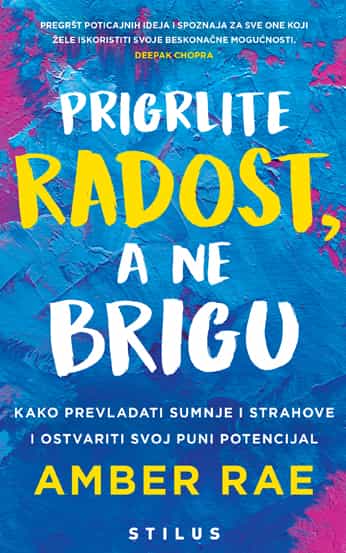 Prigrlite Radost, a ne Brigu