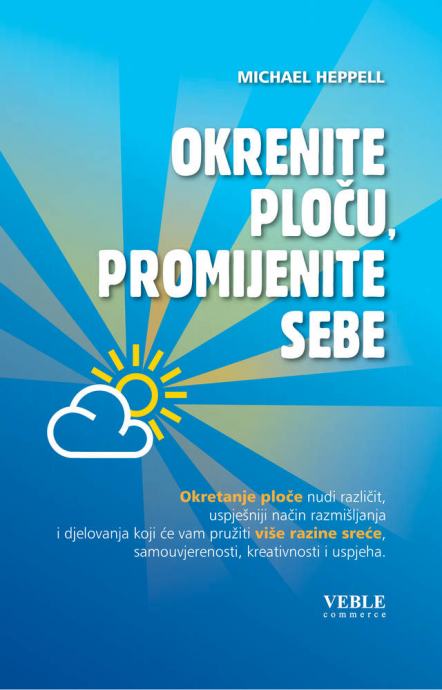 Michael Heppell: Okrenite ploču, promijenite sebe