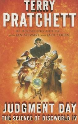 Judgment Day : Science of Discworld IV