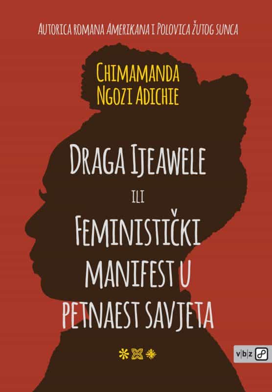 Draga Ijeawele ili Feministički manifest u petnaest savjeta