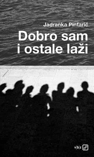 Dobro sam i ostale laži