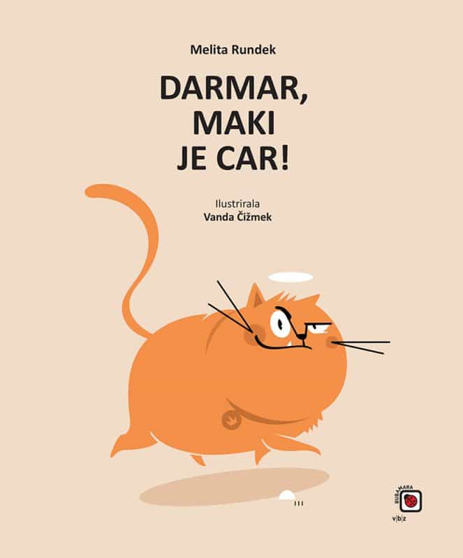 Darmar, Maki je car!