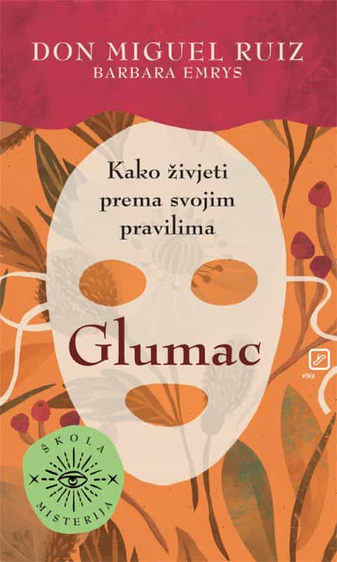 Glumac - Kako živjeti prema svojim pravilima