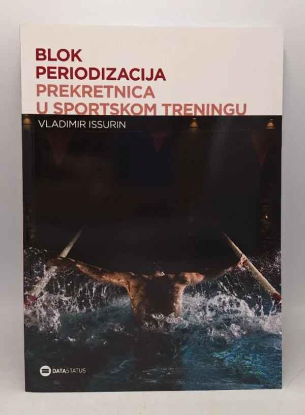 BLOK PERIODIZACIJA Tema ove knjiga je poboljšanje treninga i pripreme sportista radi ostvarenja vrhunskih rezultata.