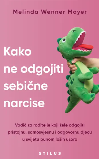 Kako ne odgojiti sebične narcise