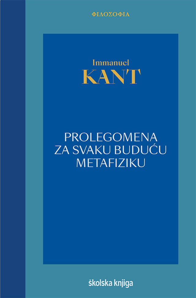 Prolegomena za svaku buduću metafiziku - svezak 2