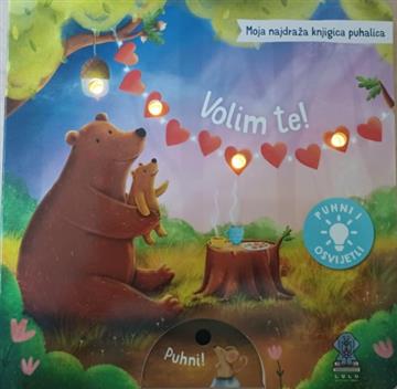 Moja najdraža knjigica puhalica: Volim te!