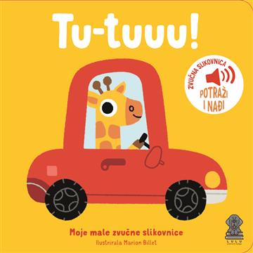 Moje male zvučne slikovnice: Tu-tuuu!