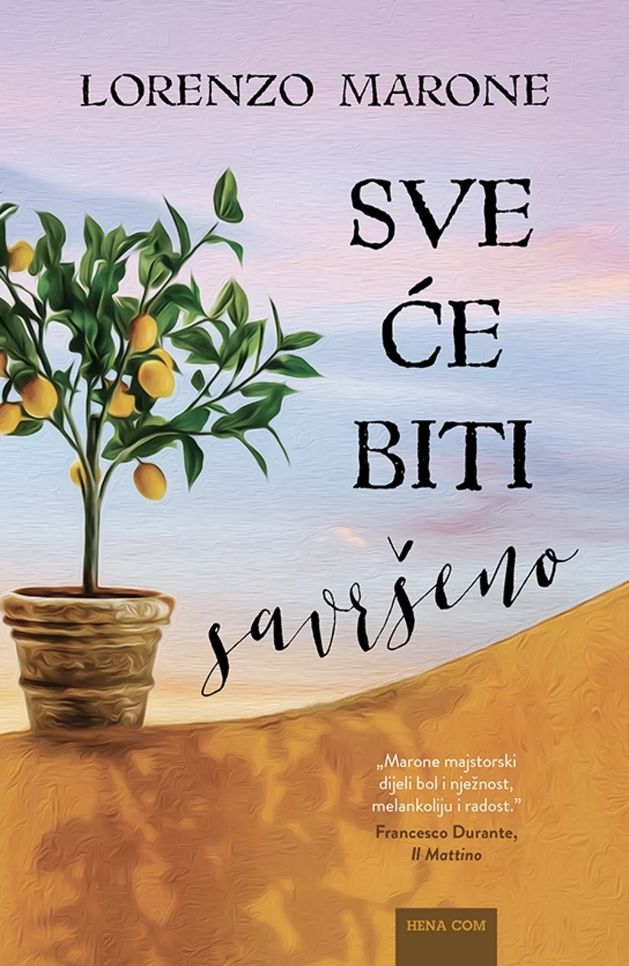 Sve će biti savršeno