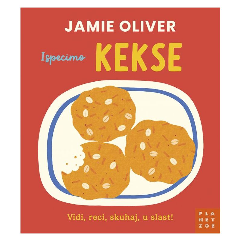 JAMIE OLIVER: Ispecimo KEKSE (Vidi, reci, skuhaj, u slast!)